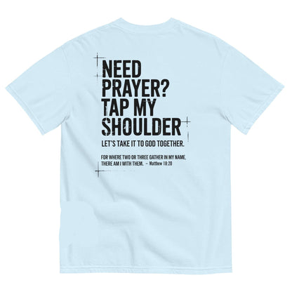 Need Prayer Tap My Shoulder Shirt