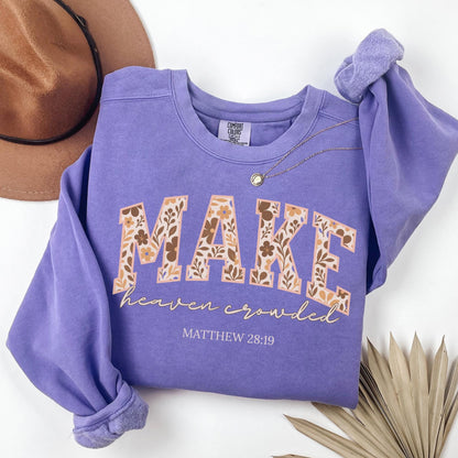 Make Heaven Crowded Sweater V12