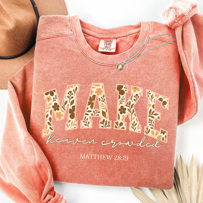 Make Heaven Crowded Sweater V12