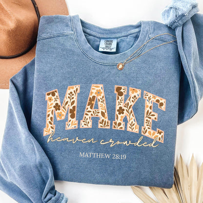 Make Heaven Crowded Sweater V12