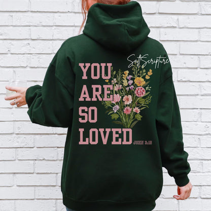 You Are So Loved Hoodie V5