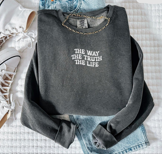 The Way The Truth The Life Sweater V2