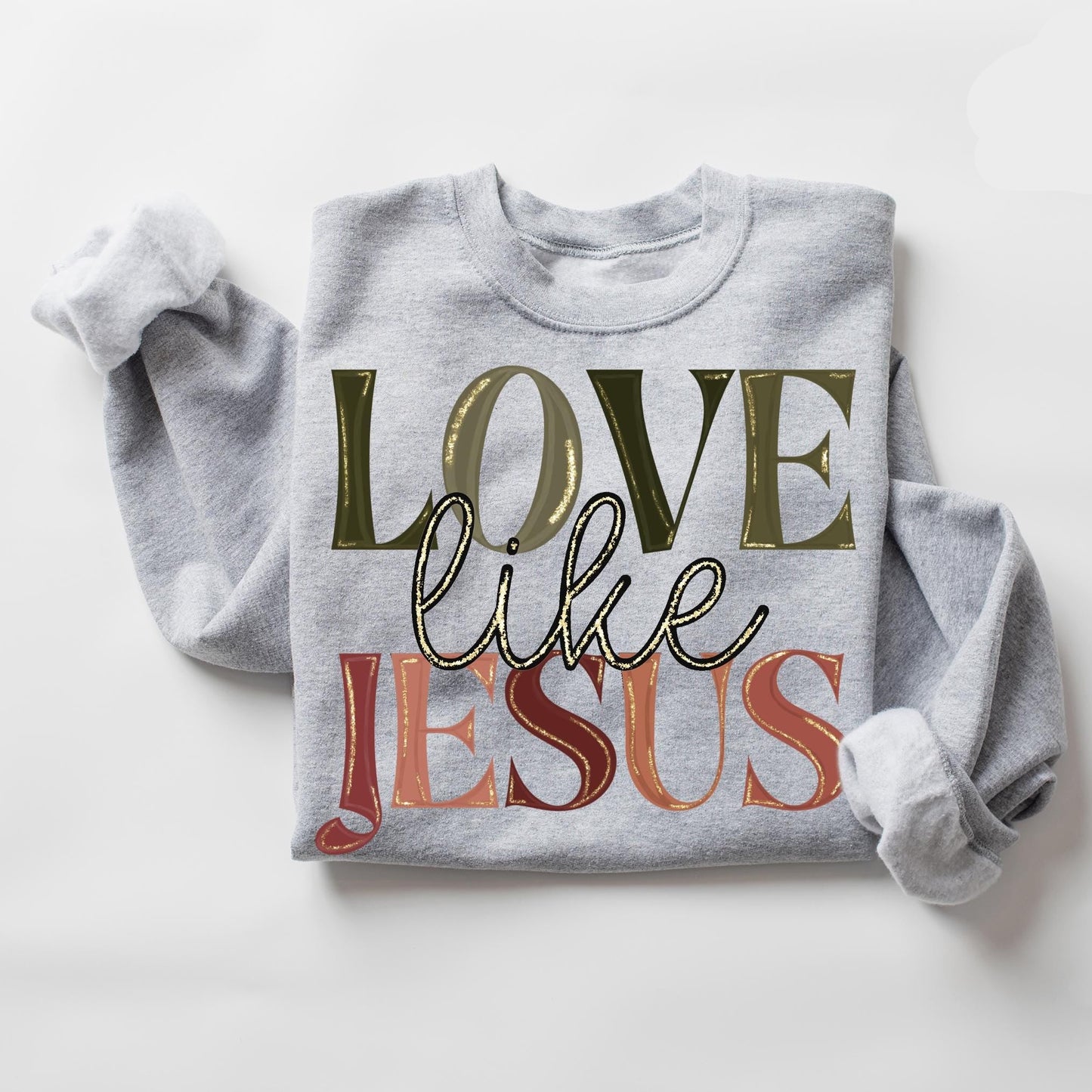 Love Like Jesus Sweatshirt V2 2026