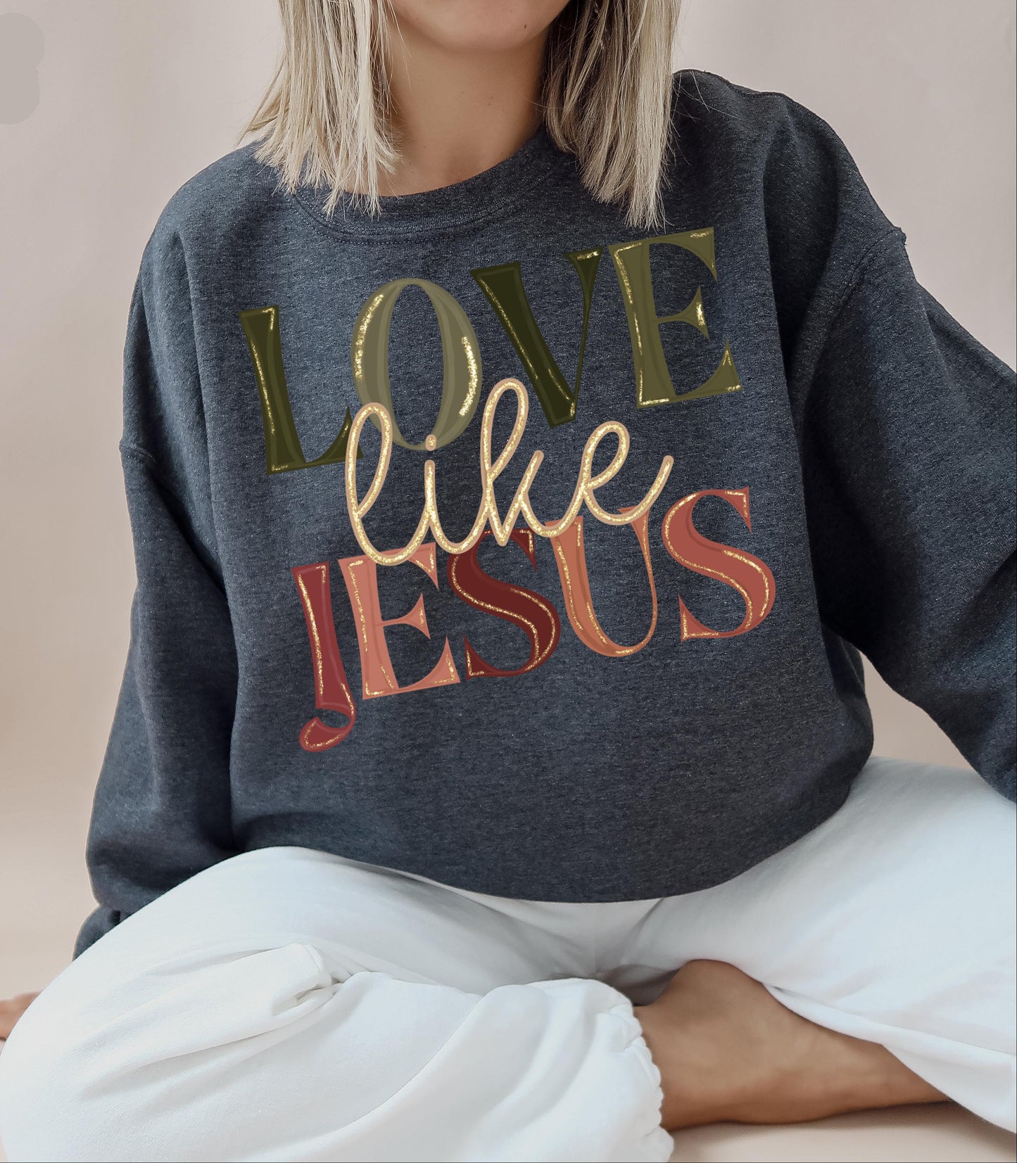 Love Like Jesus Sweatshirt V2 2026