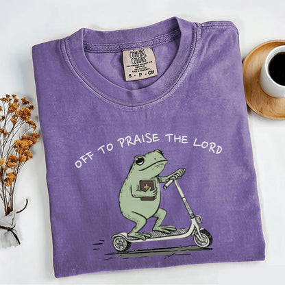 Off To Praise The Lord Tee