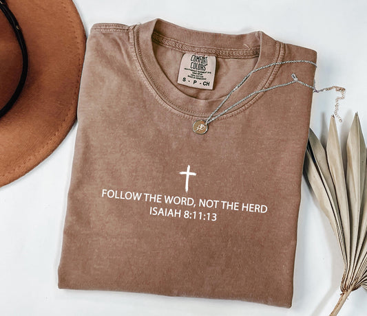 Follow The Word Tee
