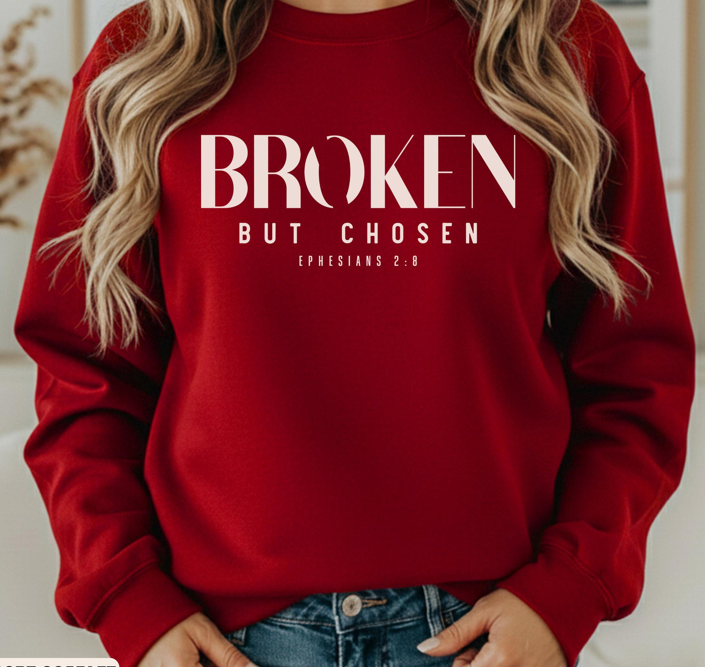 Broken but Chosen Sweater