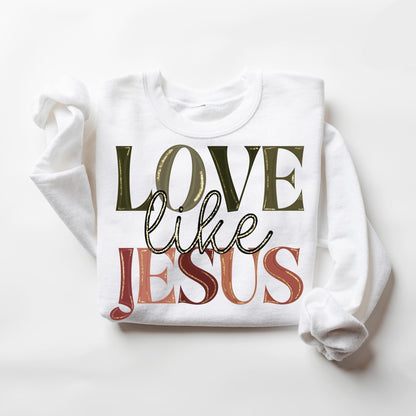 Love Like Jesus Sweatshirt V2 2026