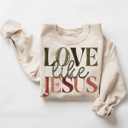 Love Like Jesus Sweatshirt V2 2026