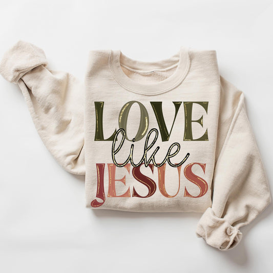 Love Like Jesus Sweatshirt V2 2026