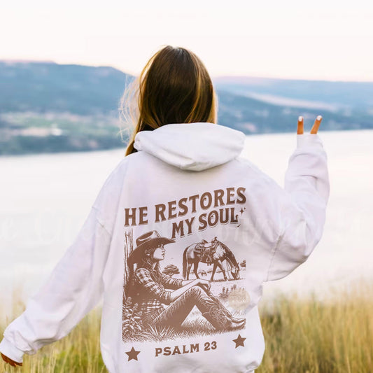 He Restores My Soul Hoodie