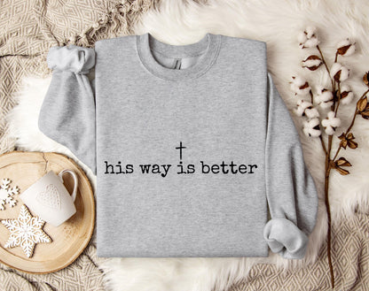 His Way Is Better Sweater V18