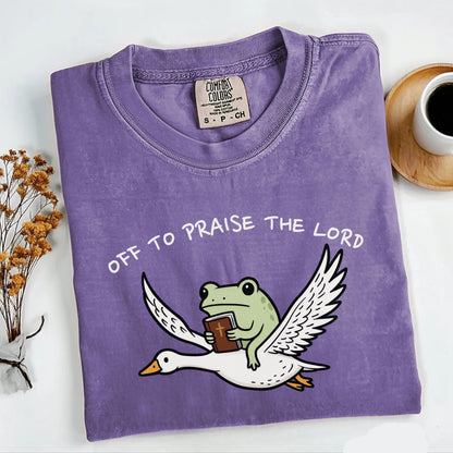 Off To Praise The Lord Tee V1