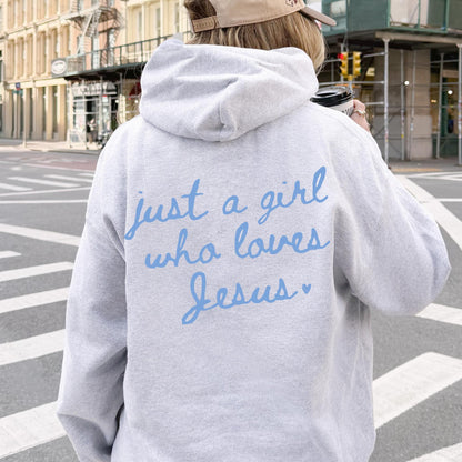 Just a Girl Who Loves Jesus Hoodie