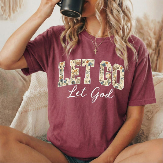Let Go Let God Tee
