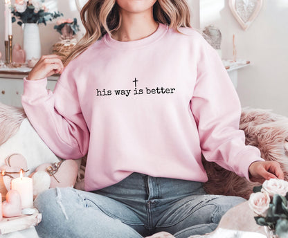 His Way Is Better Sweater V18