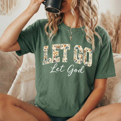Let Go Let God Tee