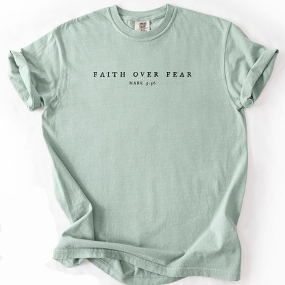 Faith Over Fear Tee V13