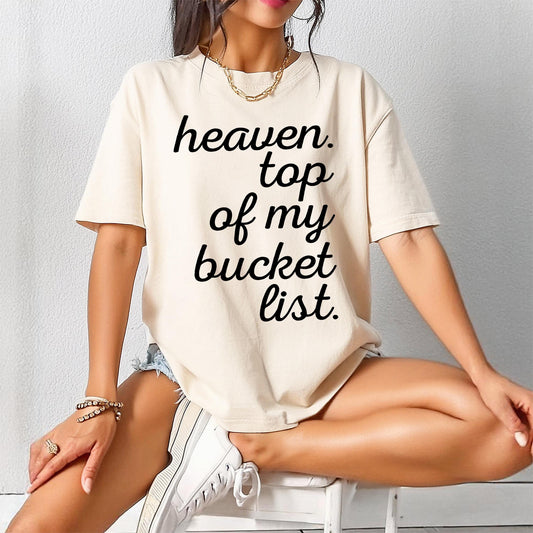 Heaven Bucket List Tee