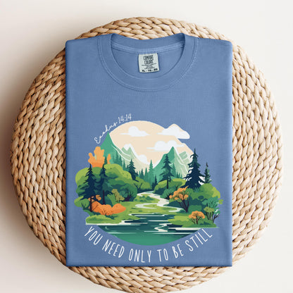 You Only Need to be Still Tee
