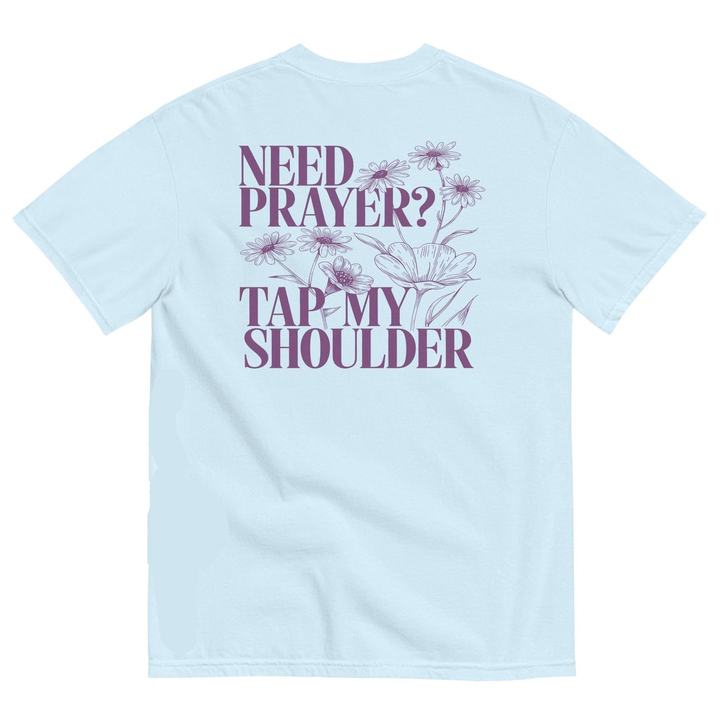 Need Prayer Tee V4