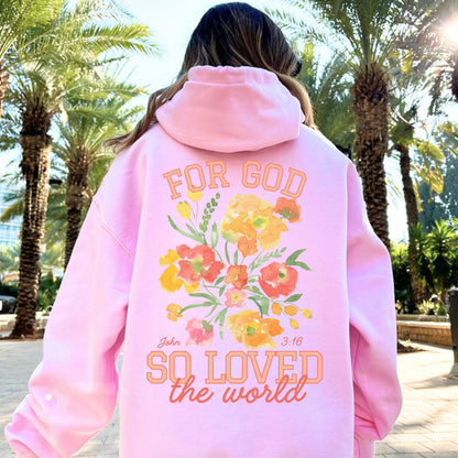 For God So Loved Hoodie