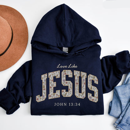 Love Like Jesus Trendy Christian Hoodie