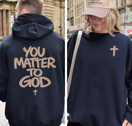 You Matter To God Hoodie