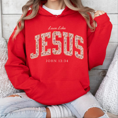 Love Like Jesus Trendy Christian Hoodie