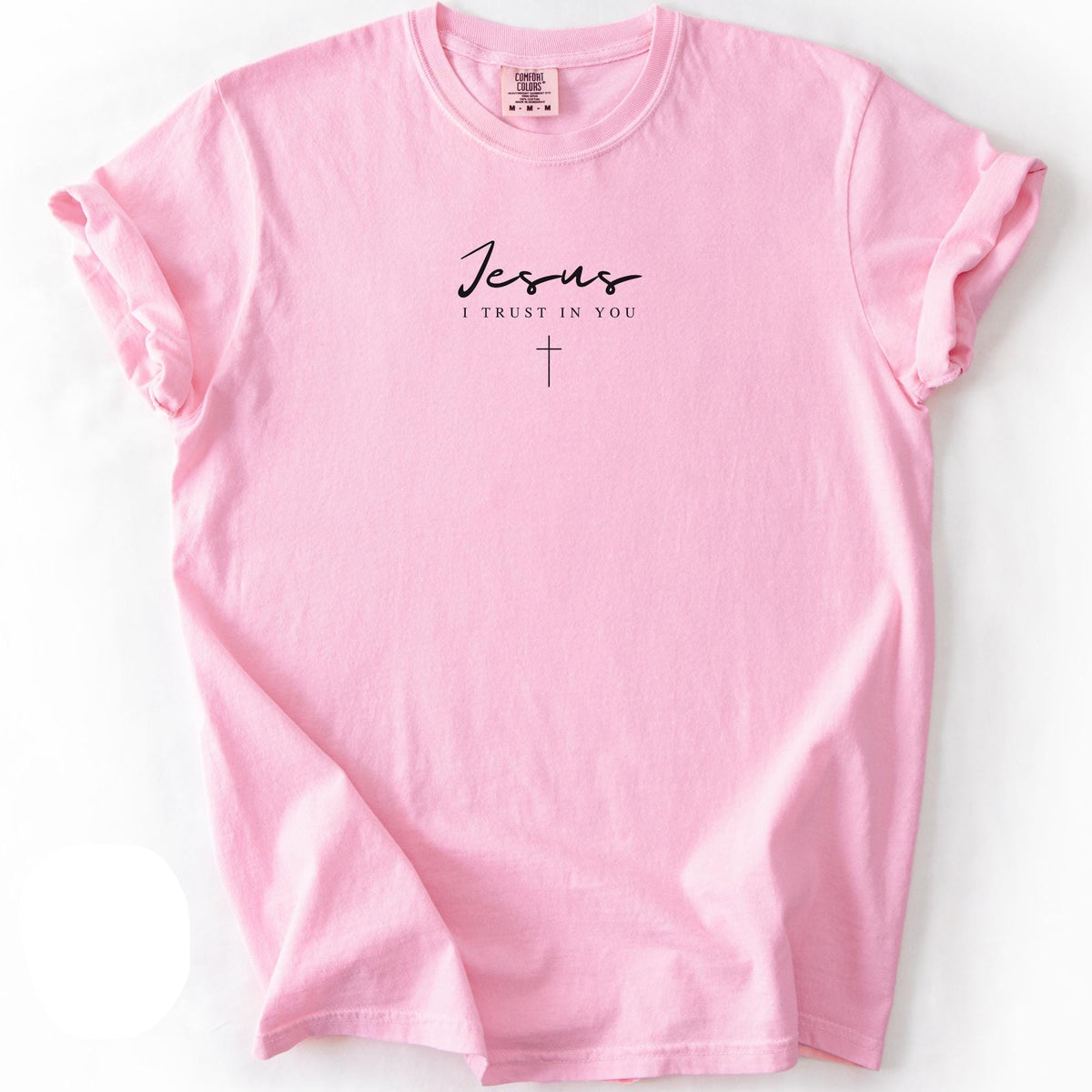 Jesus I Trust In You Tee