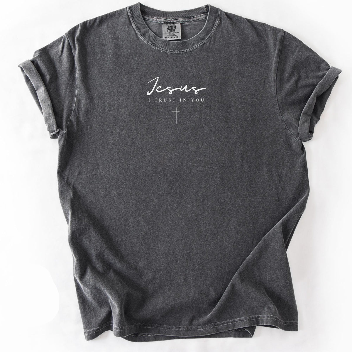Jesus I Trust In You Tee