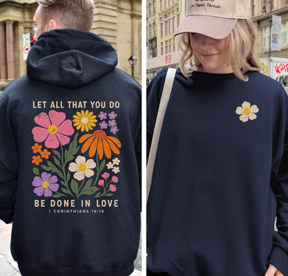 Let All That You Do Be Done In Love Hoodie