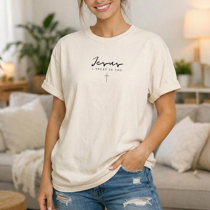 Jesus I Trust In You Tee