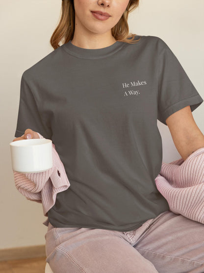 He Makes a Way T-Shirt