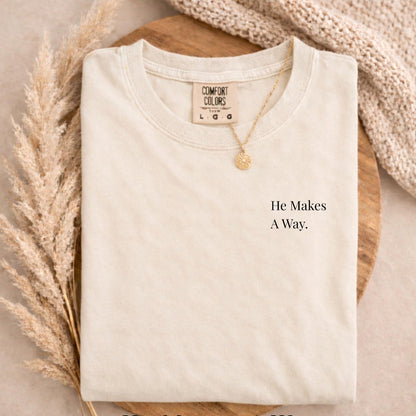 He Makes a Way T-Shirt