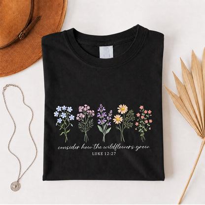 Consider the Wildflowers T-Shirt V5