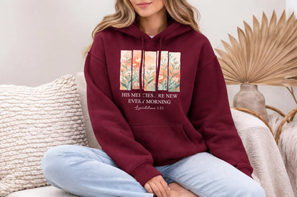 His Mercies Are New Hoodie