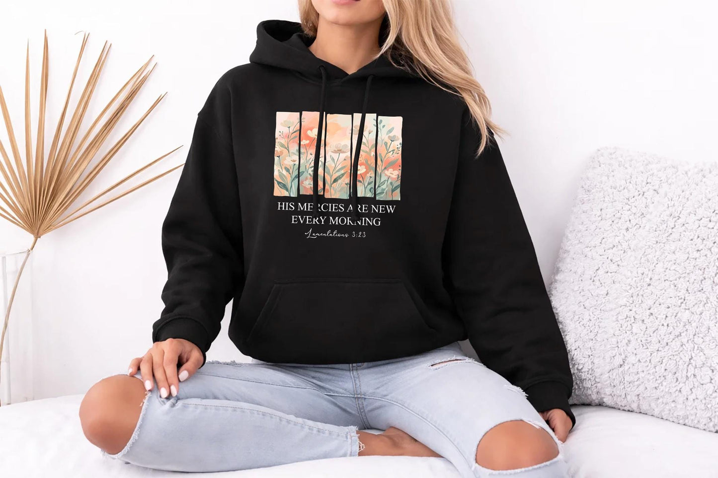 His Mercies Are New Hoodie