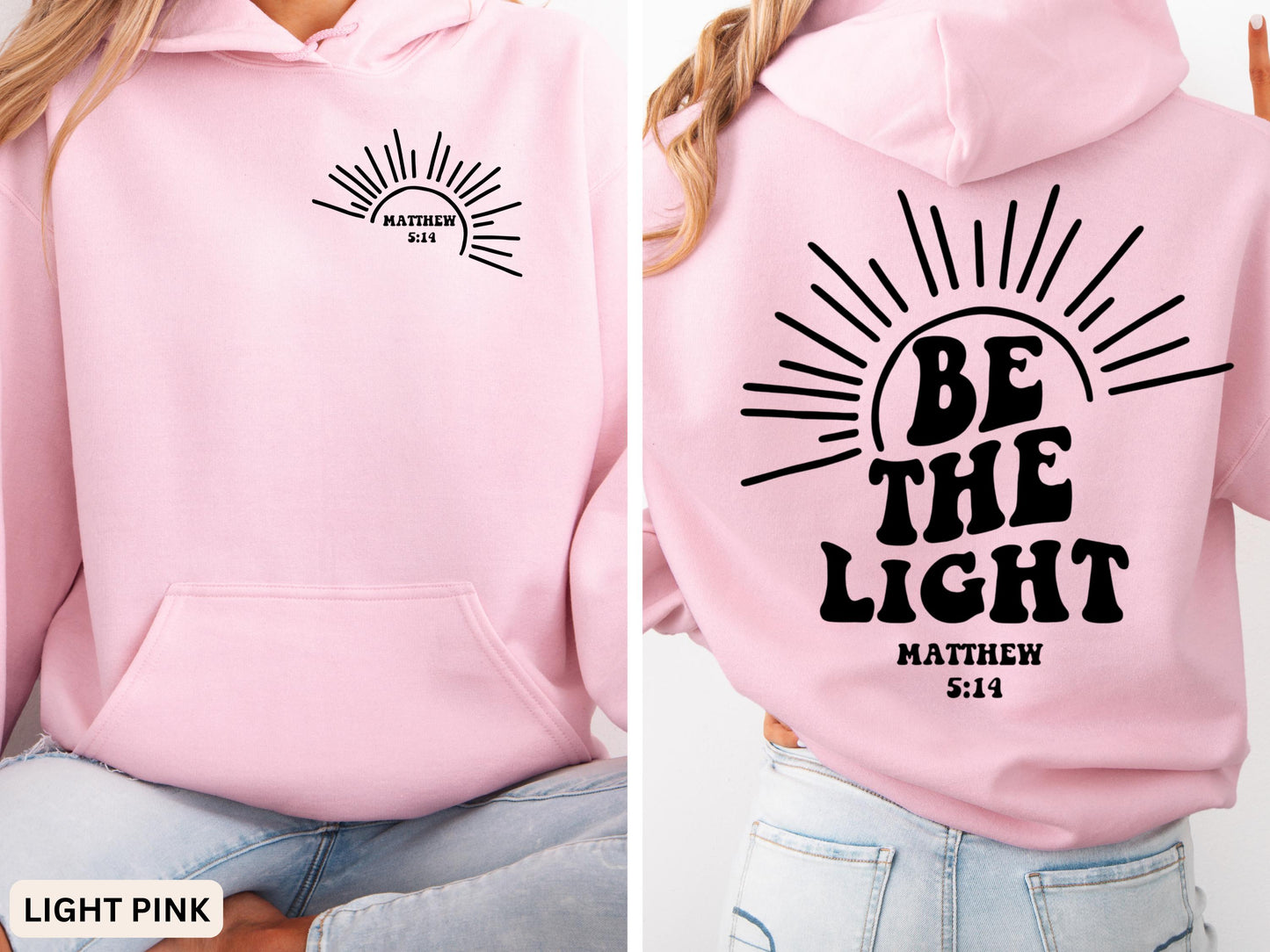 Be The Light Hoodie V16