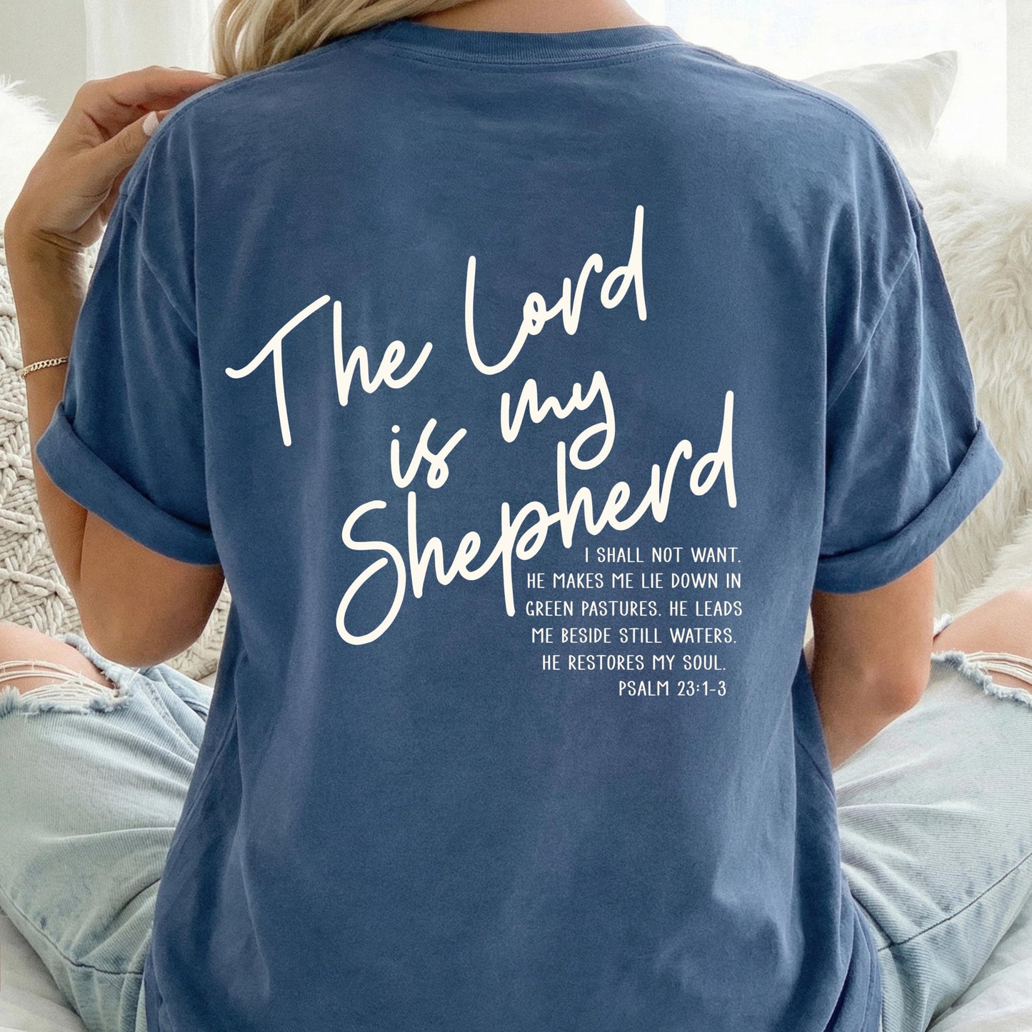 The Lord Is My Shepherd Shirt