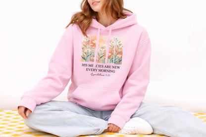 His Mercies Are New Hoodie