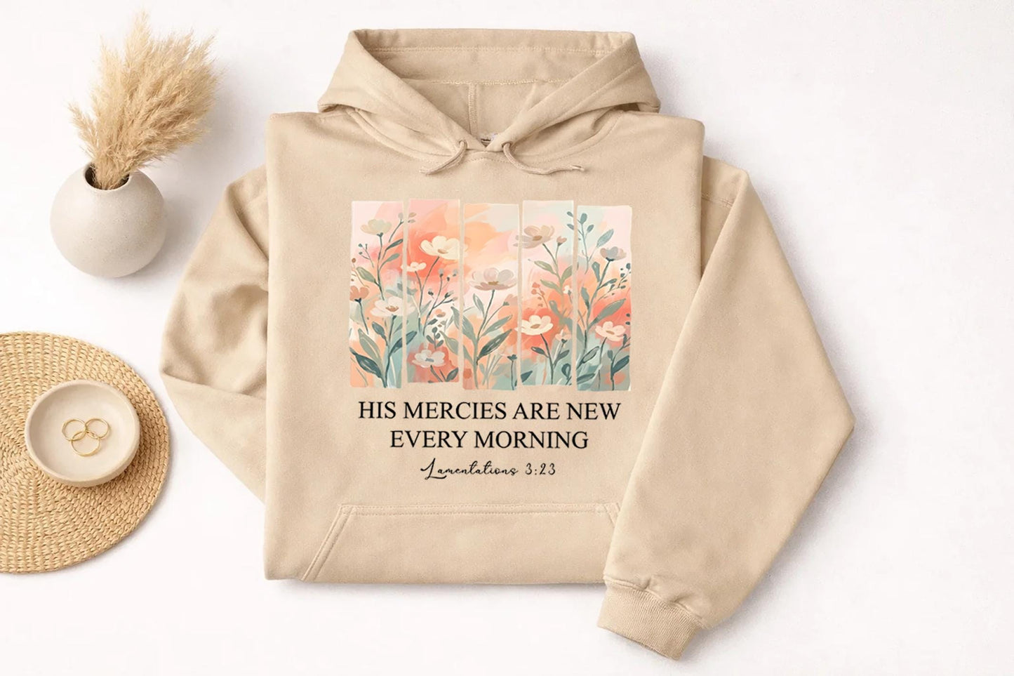 His Mercies Are New Hoodie