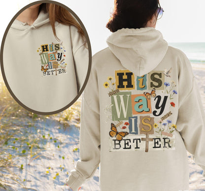 His Way Is Better Hoodie