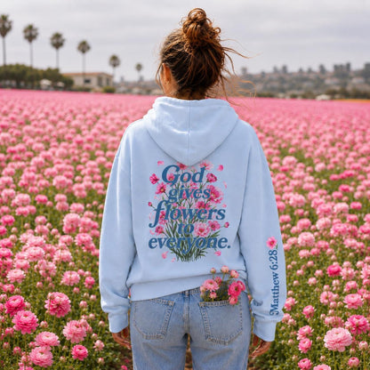 God Gives Flowers Hoodie