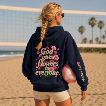 God Gives Flowers Hoodie