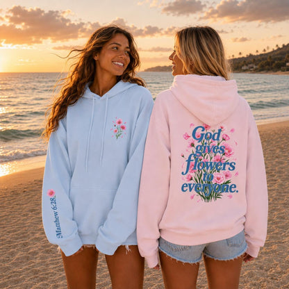 God Gives Flowers Hoodie