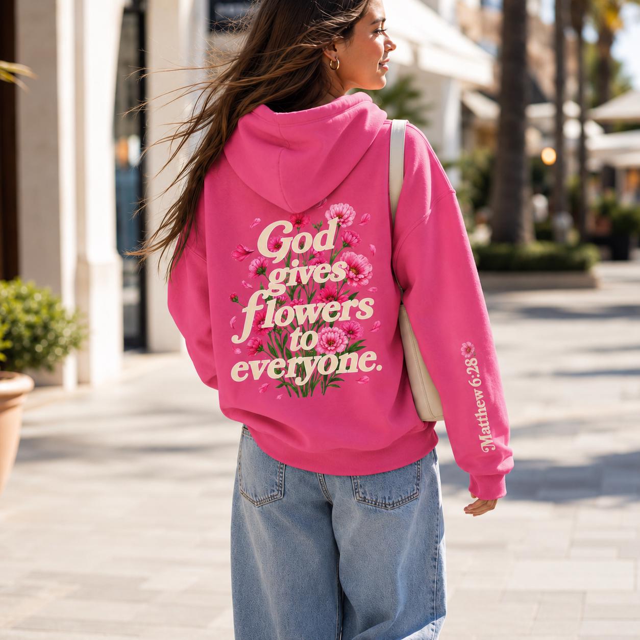 God Gives Flowers Hoodie