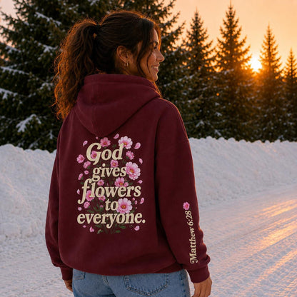 God Gives Flowers Hoodie
