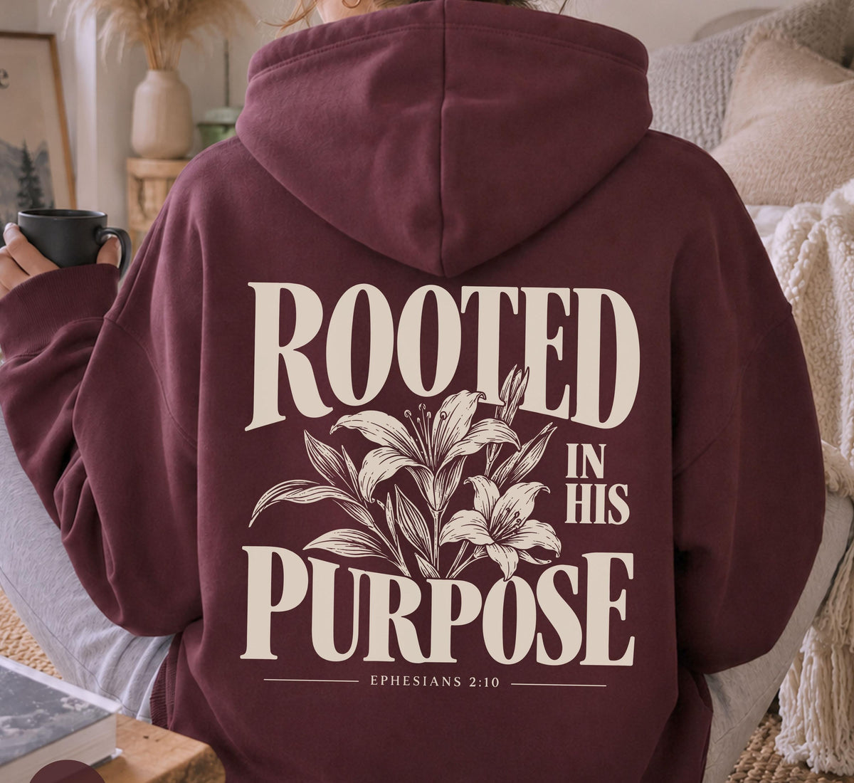Rooted In His Purpose Hoodie