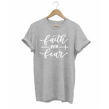 Load image into Gallery viewer, Faith Over Fear T-Shirt
